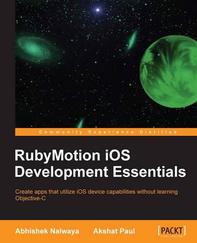 RubyMotion iOS Develoment Essentials  by Abhishek Nalwaya at Abbey's Bookshop, 