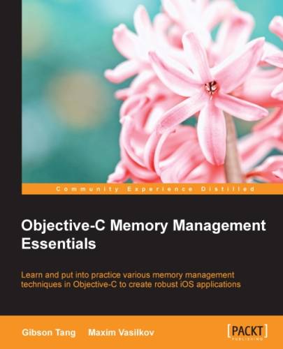 Objective-C Memory Management Essentials  by Gibson Tang at Abbey's Bookshop, 
