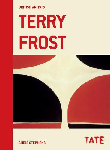 British Artists: Terry Frost  by Chris Stephens at Abbey's Bookshop, 