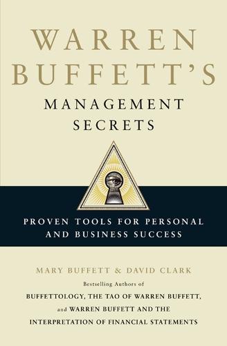 Warren Buffett's Management Secrets: Proven Tools for Personal and Business Success  by Mary Buffett at Abbey's Bookshop, 