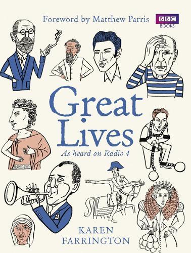 Great Lives: As heard on Radio 4  by Karen Farrington at Abbey's Bookshop, 