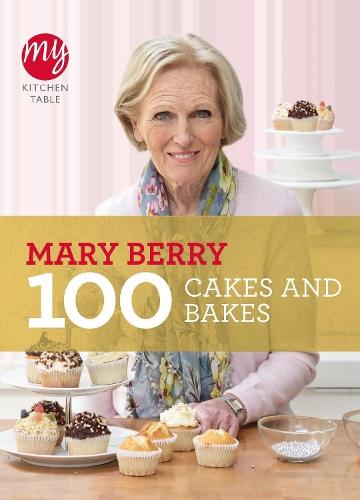 My Kitchen Table: 100 Cakes and Bakes  by Mary Berry at Abbey's Bookshop, 
