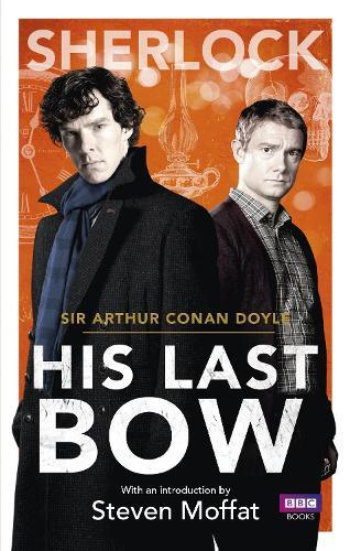 Sherlock: His Last Bow  by Arthur Conan Doyle at Abbey's Bookshop, 
