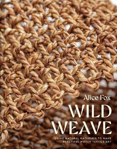 Wild Weave  by Alice Fox at Abbey's Bookshop, 