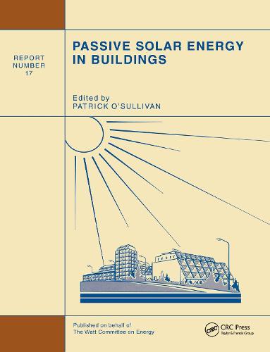 Passive Solar Energy in Buildings: Watt Committee: report number 17  by P. O'Sullivan at Abbey's Bookshop, 