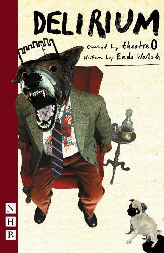 Delirium  by Enda Walsh at Abbey's Bookshop, 