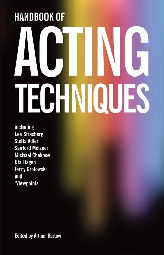 Handbook of Acting Techniques  by Arthur Bartow at Abbey's Bookshop, 