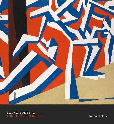 Young Bomberg and the Old Masters  by Richard Cork at Abbey's Bookshop, 