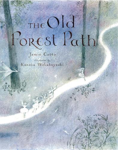 The Old Forest Path  by Jamie Catto at Abbey's Bookshop, 