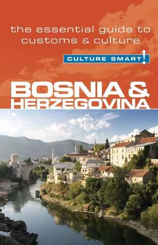 Culture Smart Bosnia & Herzegovina: The Essential Guide to Customs & Culture  by Elizabeth Hammond at Abbey's Bookshop, 