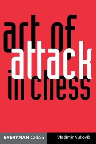 Art of Attack in Chess  by Ladimir Vukovic at Abbey's Bookshop, 
