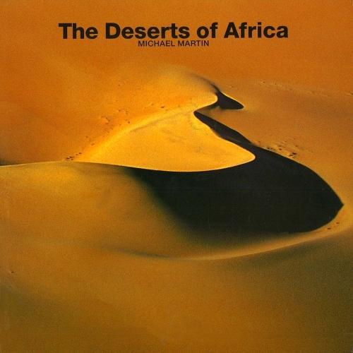 The Deserts of Africa  by Michael Martin at Abbey's Bookshop, 