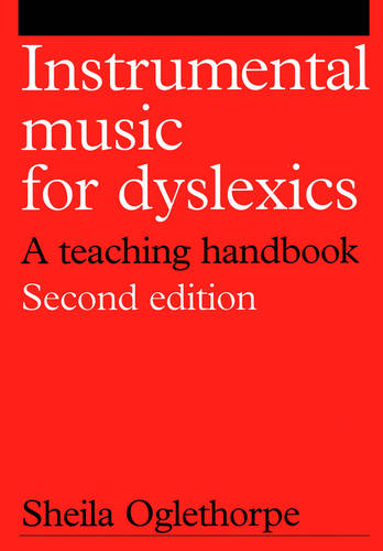 The Psychology of Dyslexia: A Handbook for Teachers with Case Studies