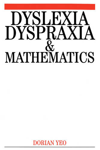 Dyslexia, Dyspraxia and Mathematics  by Dorian Yeo at Abbey's Bookshop, 