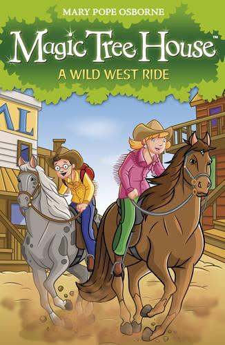 Magic Tree House 10: A Wild West Ride  by Mary Pope Osborne at Abbey's Bookshop, 