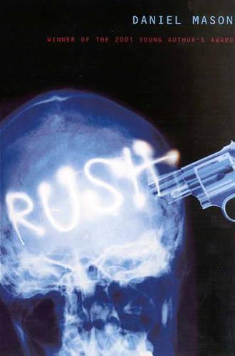 Rush  by Daniel Mason at Abbey's Bookshop, 