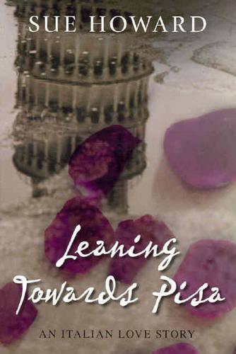 Leaning Towards Pisa  by Sue Howard at Abbey's Bookshop, 