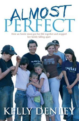 Almost Perfect  by Kelly Denley at Abbey's Bookshop, 