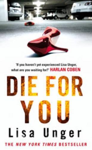 Die For You  by Lisa Unger at Abbey's Bookshop, 