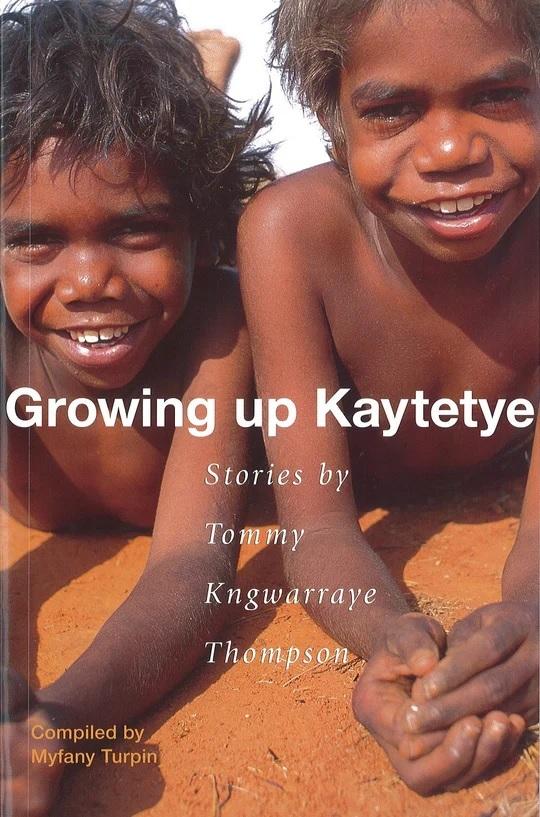 Growing up Kaytetye (Kaytetye / English)  by Myfany Turpin at Abbey's Bookshop, 