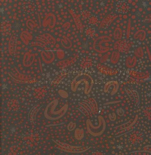 Iwenhe Tyerrtye: What it Means to Be an Aboriginal Person (Arrernte / English)  by Margaret Turner at Abbey's Bookshop, 