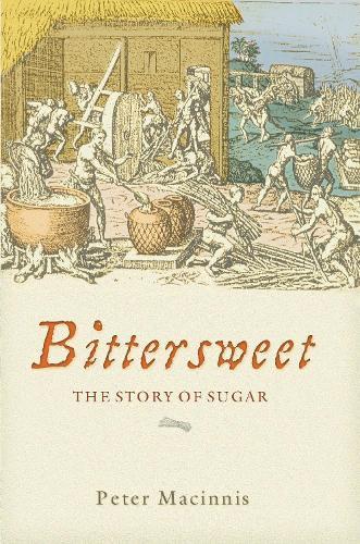 Bittersweet: The story of sugar