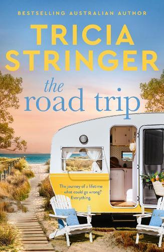 The Road Trip  by Tricia Stringer at Abbey's Bookshop, 
