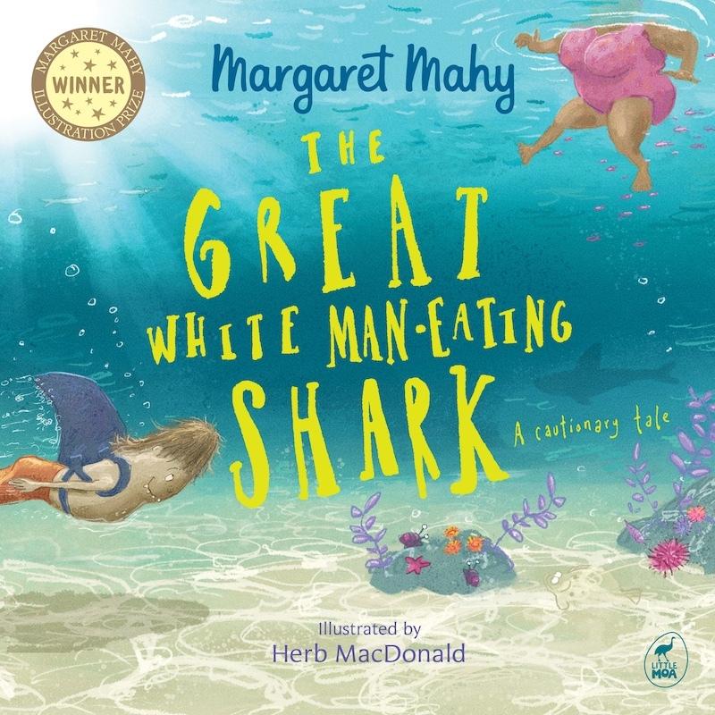 The Great White Man-Eating Shark: A Cautionary Tale  by Margaret Mahy at Abbey's Bookshop, 