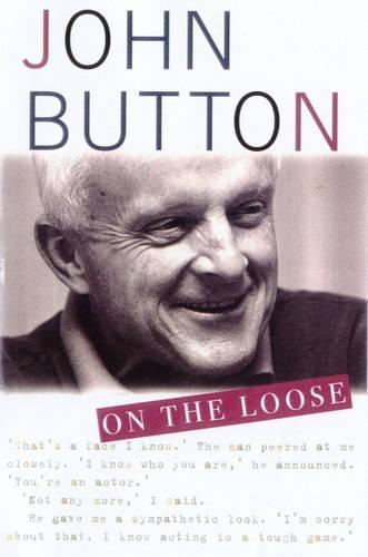 On the Loose  by John Button at Abbey's Bookshop, 