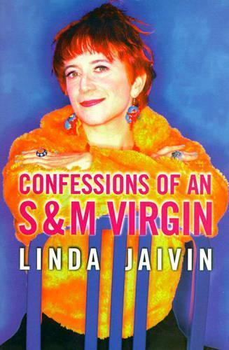 Confessions of an S & M Virgin  by Linda Jaivin at Abbey's Bookshop, 