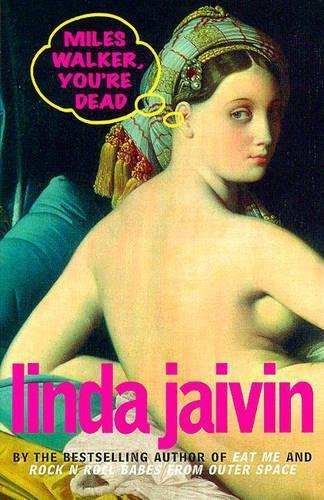 Miles Walker, You're Dead  by Linda Jaivin at Abbey's Bookshop, 