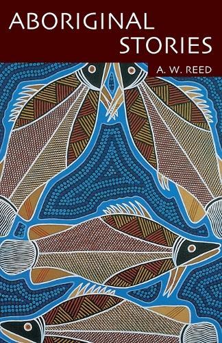 Aboriginal Stories  by A. W. Reed at Abbey's Bookshop, 