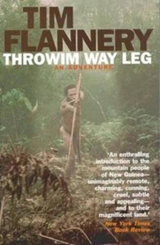 Throwim Way Leg: An Adventure  by Tim Flannery at Abbey's Bookshop, 