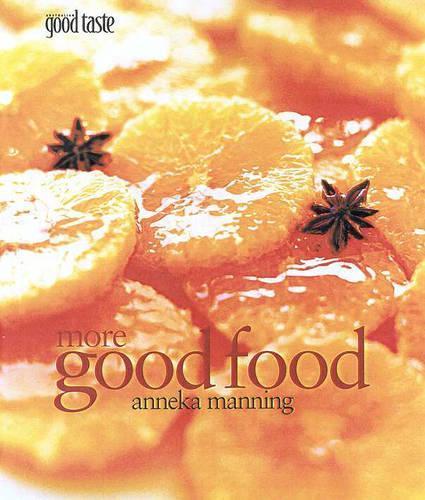 More Good Food  by Anneka Manning at Abbey's Bookshop, 