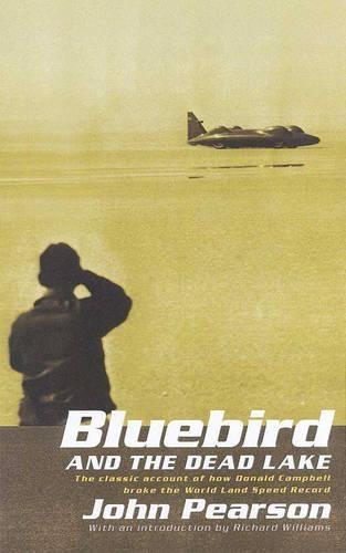 Bluebird & the Dead Lake  by John Pearson at Abbey's Bookshop, 