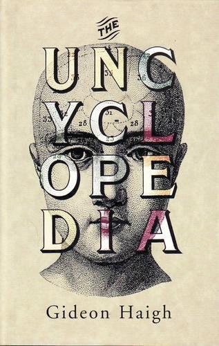 The Uncyclopedia  by Gideon Haigh at Abbey's Bookshop, 