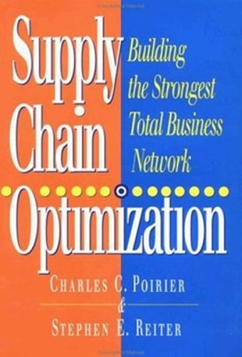 Supply Chain Optimization: Building the Strongest Total Business Network  by POIRIER at Abbey's Bookshop, 