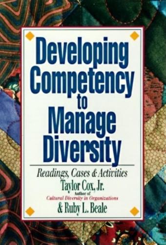Developing Competency to Manage Diversity: Reading, Cases, and Activities  by Taylor H. Cox, Jr. at Abbey's Bookshop, 