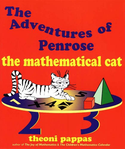 The Adventures of Penrose the Mathematical Cat  by Theoni Pappas at Abbey's Bookshop, 