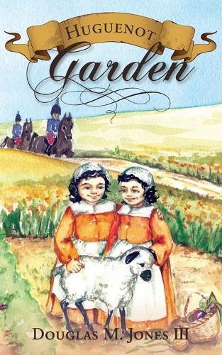Huguenot Garden  by Douglas M Jones at Abbey's Bookshop, 