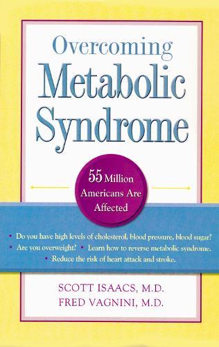 Overcoming Metabolic Syndrome  by Scott Isaacs, MD. , F. A. C. P, F. A. C. E. at Abbey's Bookshop, 