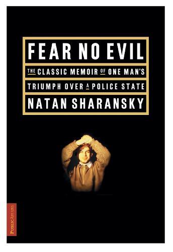 Fear No Evil  by Natan Sharansky at Abbey's Bookshop, 