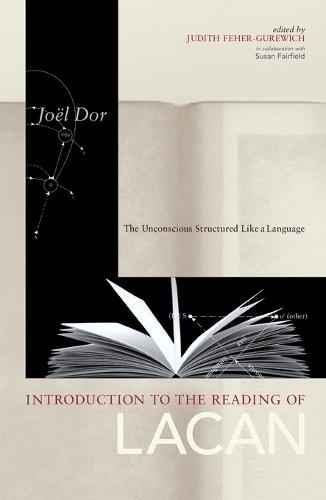 Introduction to the Reading of Lacan: The Unconscious Structured Like a Language  by Joel Dor at Abbey's Bookshop, 