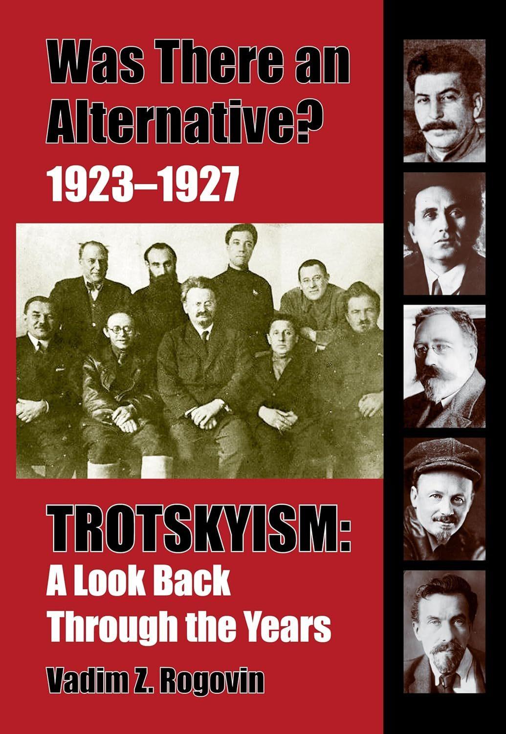 Was There an Alternative 1923-1927 Trotskyism: A Look Back Through the Years