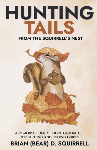 Hunting Tails - From the Squirrell's Nest  by Brian D Squirrell at Abbey's Bookshop, 
