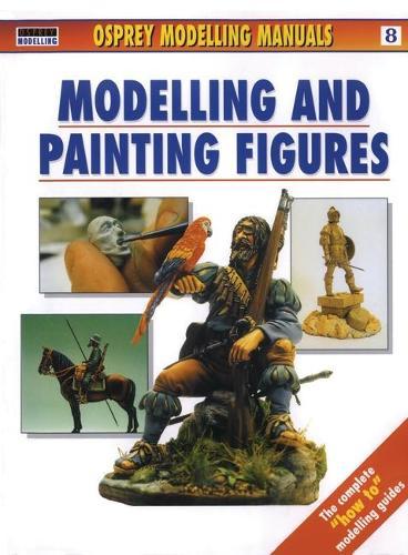 Modelling and Painting Figures  by Rodrigo Hernandez Cabos at Abbey's Bookshop, 