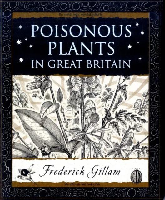 Poisonous Plants in Great Britain  by Fred Gillam at Abbey's Bookshop, 