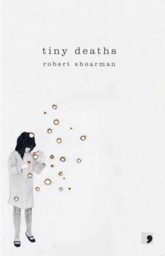 Tiny Deaths  by Robert Shearman at Abbey's Bookshop, 