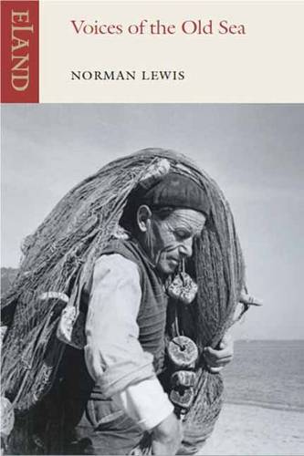 Voices of the Old Sea  by Norman Lewis at Abbey's Bookshop, 
