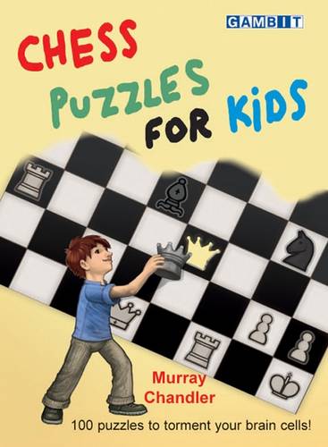 Chess Puzzles for Kids  by Murray Chandler at Abbey's Bookshop, 